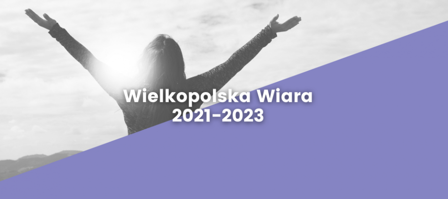 Aktualność Wielkopolska Wiara na lata 2021-2023