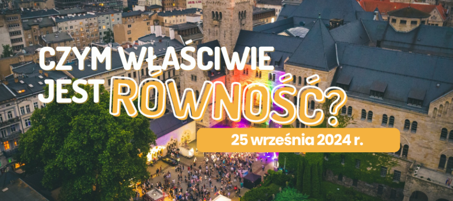 Aktualność Czym właściwie jest równość? Debata i kino plenerowe