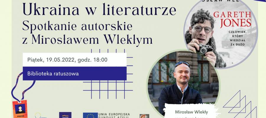 Aktualność Polacy piszący o Ukrainie. Spotkanie autorskie z Mirosławem Wlekłym.